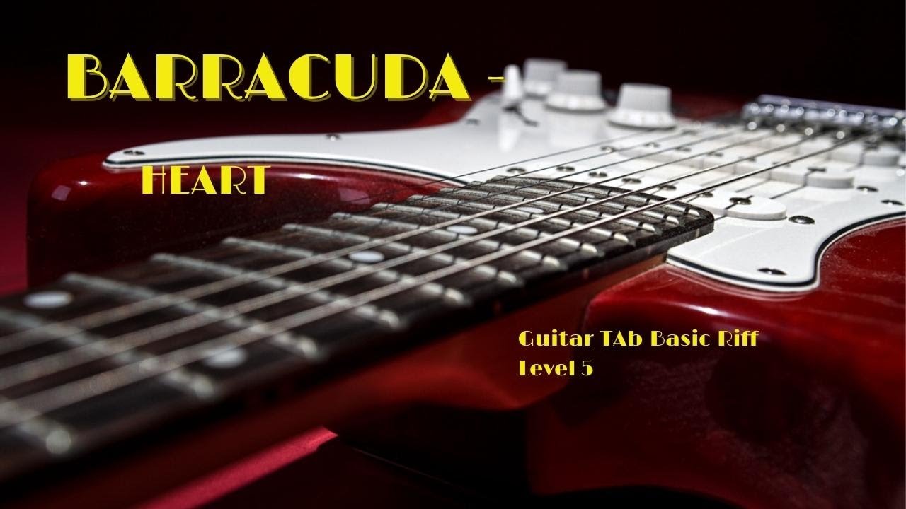 Barracuda Heart Guitar Basic Riff (level 5) YouTube