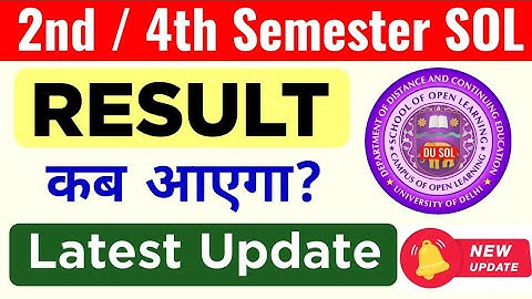 SOL 2nd / 4th Semester Result Latest Update 2025 | Du sol Result Update 2025_2/4 Semester Exam 2025