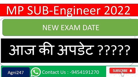 MP Sub-Engineer 2022|| Exam Date || Date Extended ?? || #subengineer  admit card ♦️ #agni247 #mp