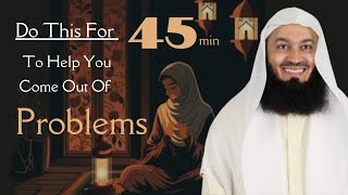 Do this for 45 min daily to get through your problems | Mufti Menk screenshot 2
