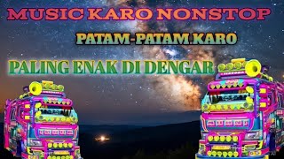 MUSIC KARO NONSTOP. PATAM-PATAM KARO