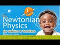 Newtonian Physics for Babies and Toddlers