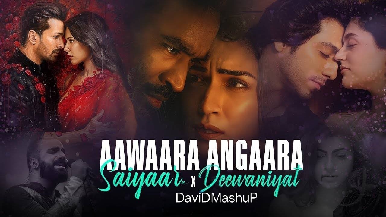 Aawaara Angaara X Saiyaara X DeewaniyatMashup | Faheem Abdullah | Arijit Singh | Nonstop