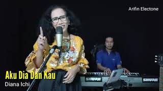 Aku Dia dan Kau - Christine Panjaitan by DIANA ICHI (Cover)