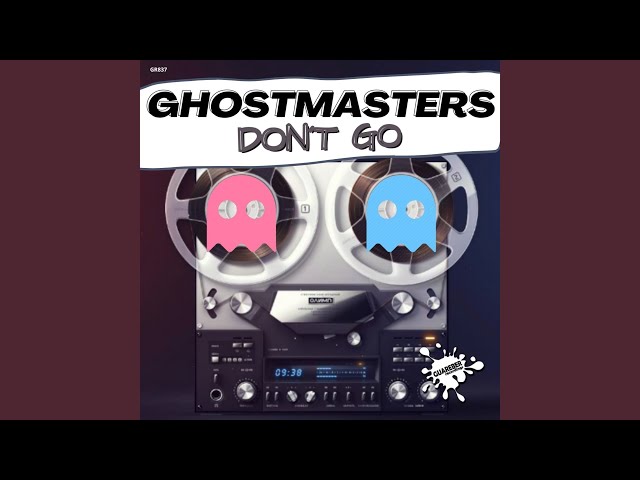 GhostMasters - Don't Go