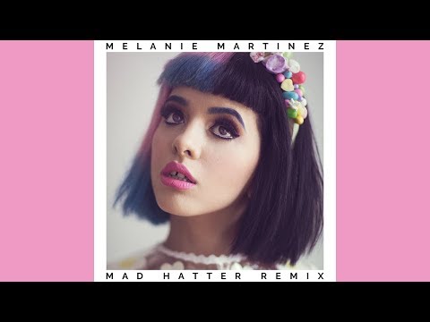 Melanie Martinez - Mad Hatter (Matt Giordano Remix)