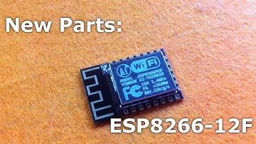 New Parts: ESP8266-12F