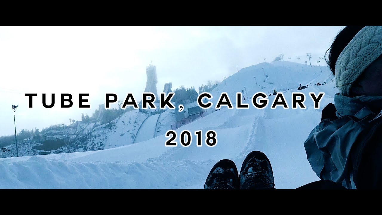 Canada Olympic Park Tubing 2018 Tube Park, Calgary YouTube