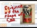 Applied project the shape of a can  the science behind can manufacturing