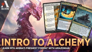 Intro to Alchemy | Learn MTG Arena’s Freshest Format with Amazonian | MTG Arena