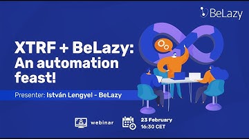 XTRF + BeLazy: An automation feast!