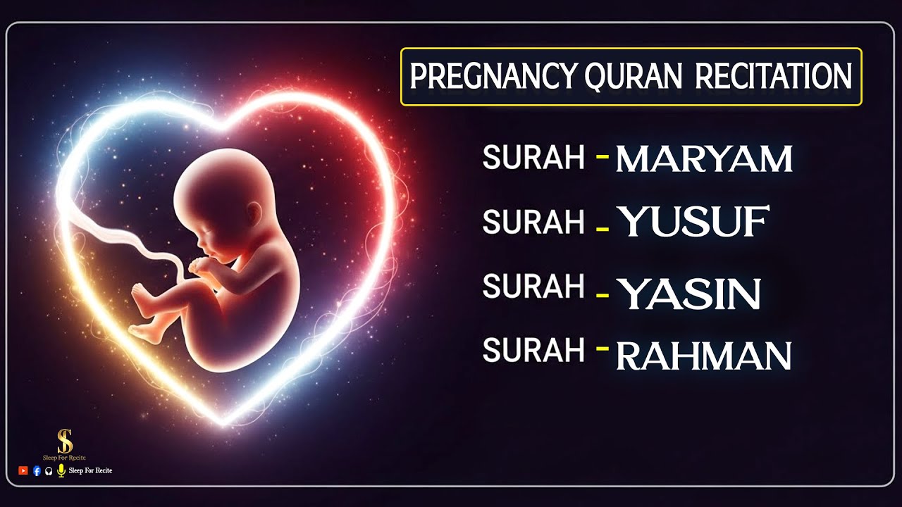 Surah Yusuf | Maryam | Yasin | Ar-Rahman | Pregnancy Quran Healing Baby’s Innocent Spirit With Noor
