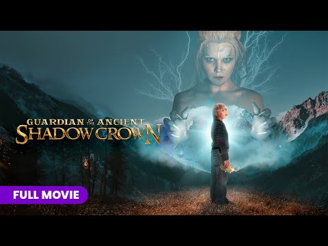 Guardian Of The Ancient Shadow Crown Full Movie
