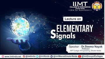Elementary Signals | Electronics & Communication Engineering | IIMT Group of Colleges Greater Noida