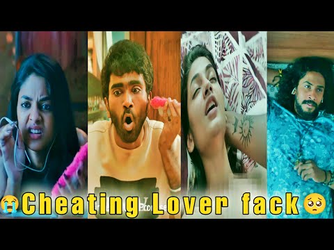 Cheating Lover 🥺Fake 🤥 love scene 😭 Love Today 💙 Whatsapp status 💯