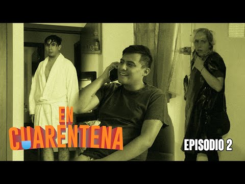 En Cuarentena T1 EP 2 "Me lo merezco"
