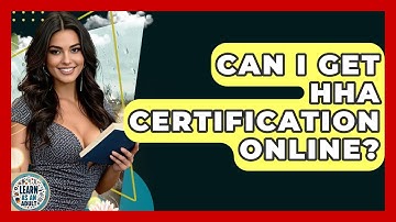Can I Get HHA Certification Online? - Learn As An Adult