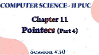 II PU Session#30 - Pointers (Part 4)