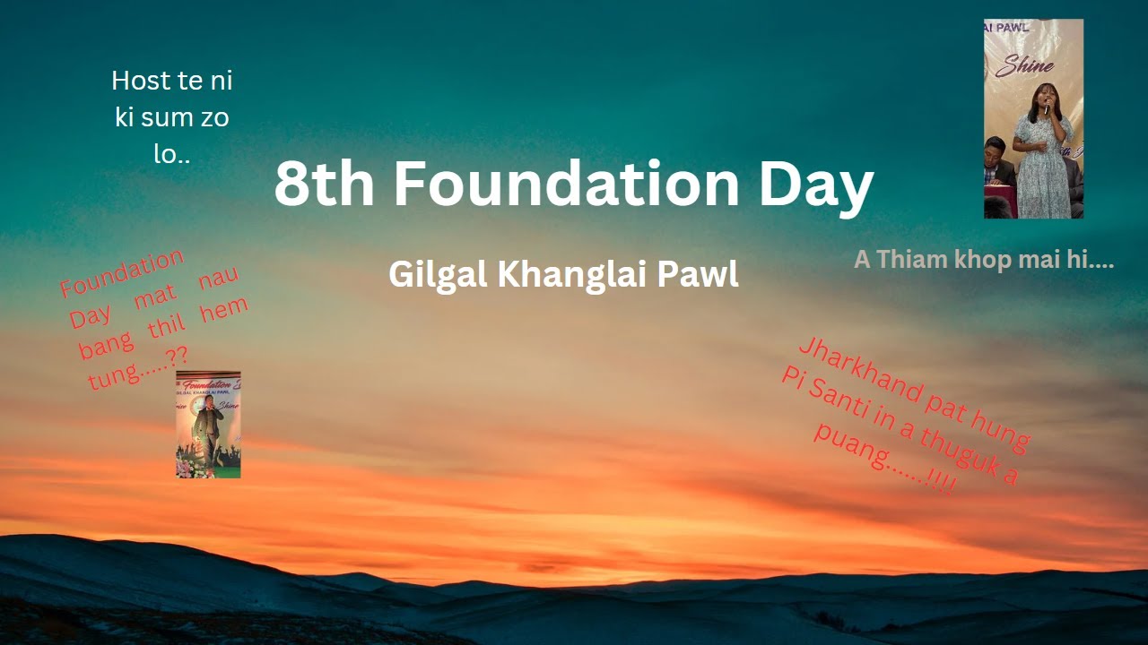 The 8th Foundation Day || Gilgal Khanglai Pawl 2023 || - YouTube