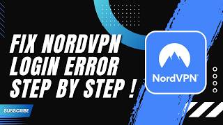 How to Fix NordVPN Login Error Step by Step