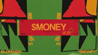 BLOND ISH - MONEY