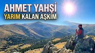 Ahmet Yahşi Yarım Kalan Aşkım 2026 Yapay Zeka Cover