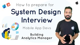 System Design Round for Mobile App Developers | Analytics Manager screenshot 5