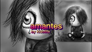 ‏amantes (lofi) [remix] by kidolitx