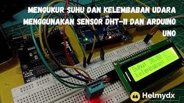 Mengukur Suhu dan Kelembaban Udara Menggunakan Sensor DHT-11 dan Arduino UNO