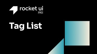 Rocket UI Pro | Tag List