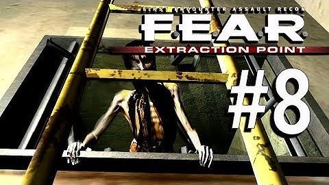 She Sees You ... | F.E.A.R. Extraction Point Part 8