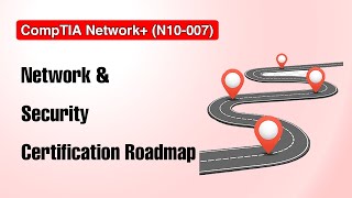 CompTIA Network+ N10-007 : Network & Security Certification Roadmap | نقشه راه شبکه و امنیت شبکه