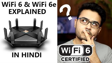 How Fast is WiFi 6 | WiFi 6 & WiFi 6E Explained in HINDI 📶 🔥🔥