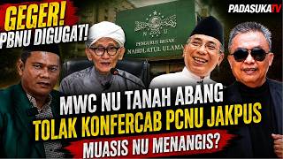 GEGER! PBNU Digugat! MWC NU Tanah Abang Tolak Konfercab PCNU Jakarta Pusat