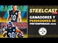 GANADORES y PERDEDORES de STEELERS🔥Pretemporada 2025 Roster final de 53 y MAS💛 | STEELCAST