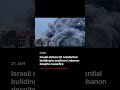 Israeli strikes hit residential building in southern Lebanon despite ceasefire