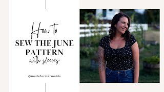 How to sew the June pattern with sleeves