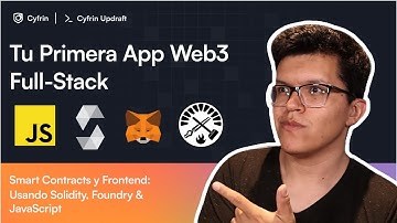 Desarrolla tu Primera App Web3 Full Stack  | Curso Cyfrin Updraft en Español