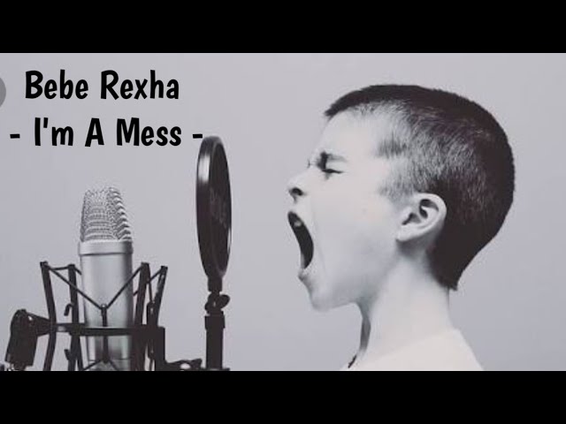 Cover !! Bebe Rexha - I'm A Mess #trending (not Lyric Music) class=