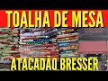 TOALHAS DE MESA EM TECIDO PA, U-R-G-E-N-T-E | RUA BRESSER - BRÁS-SP