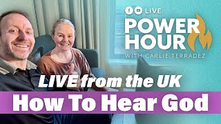 How to Hear God! | Power Hour Live from UK 🇬🇧 with Ashley & Carlie 🔥