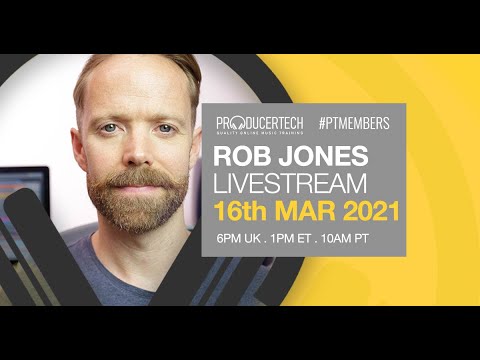 Rob Jones Member Livestream March 16th - 18.00 GMT