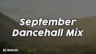 September Dancehall Mix - Dj Nassio