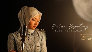 YUSI RINDIAWATI - BULAN SAPOTONG (Evie Tamala Cover)