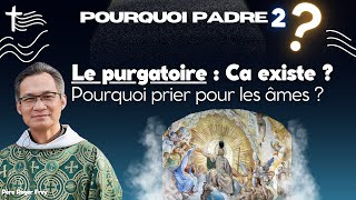 Est-ce que le purgatoire existe ?  Pourquoi prier pour les âmes du purgatoire ? screenshot 3
