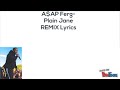 A$AP Ferg- Plain Jain ft. Nicki Minaj REMIX Lyrics