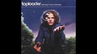Toploader - Dancing in the Moonlight (2000), Single