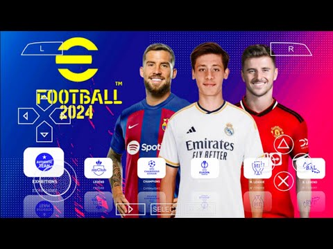 eFOOTBALL PES 2024 PPSSPP ANDROID OFFLINE CAMERA PS5 NEW KITS 2023/24 & NEW  TRANSFER BEST GRAPHICS 