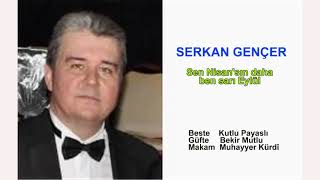 Serkan Gençer Sen Nisansın Daha Ben Sarı Eylül