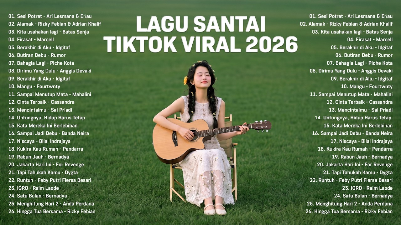 Lagu Santai Viral Tiktok 2026 — Lagu Pop Indonesia Terbaru 2026 | Top Hits Indonesia 2026